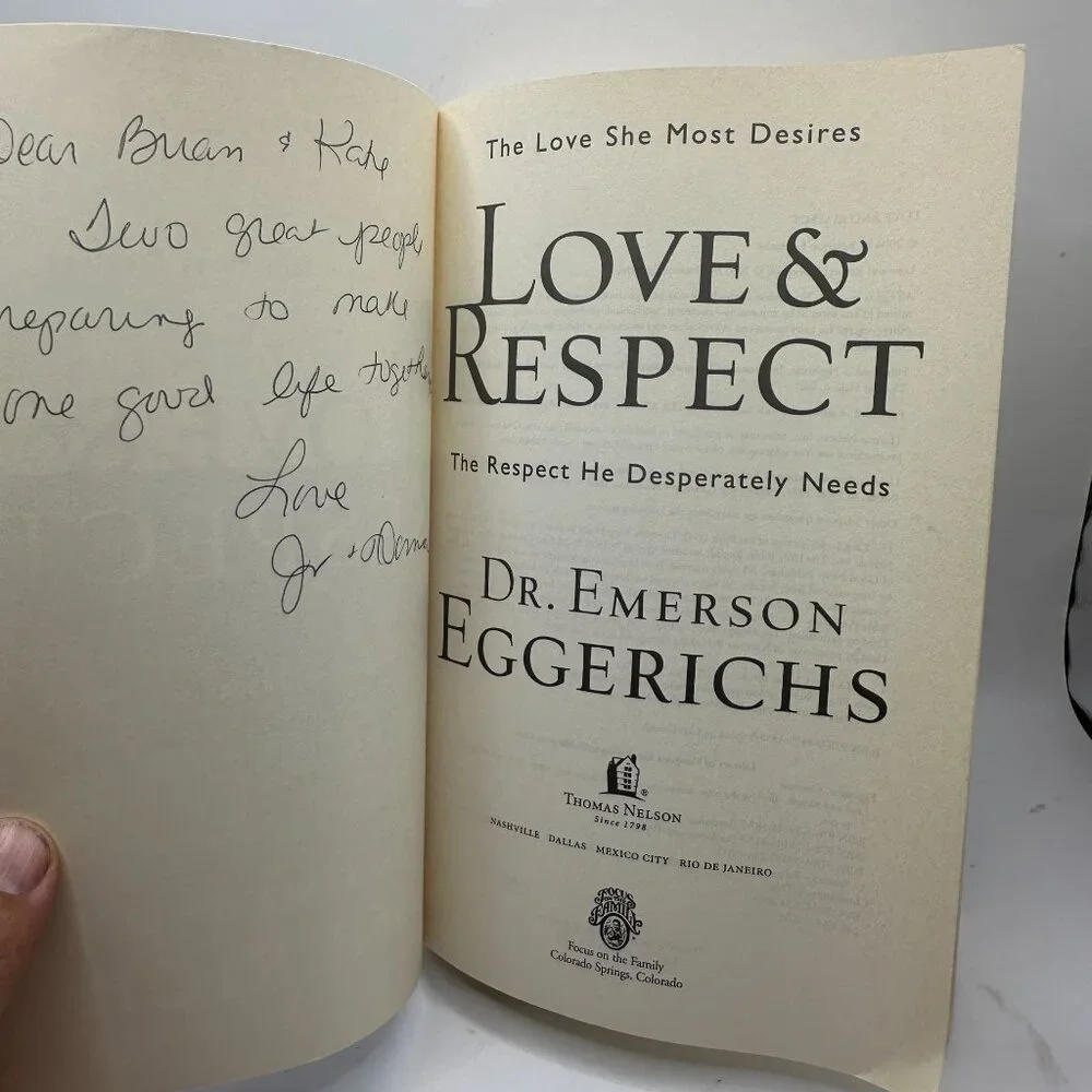 Love Respect: the Love She Most Desires; the Respect He Desperately Needs